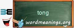 WordMeaning blackboard for tong